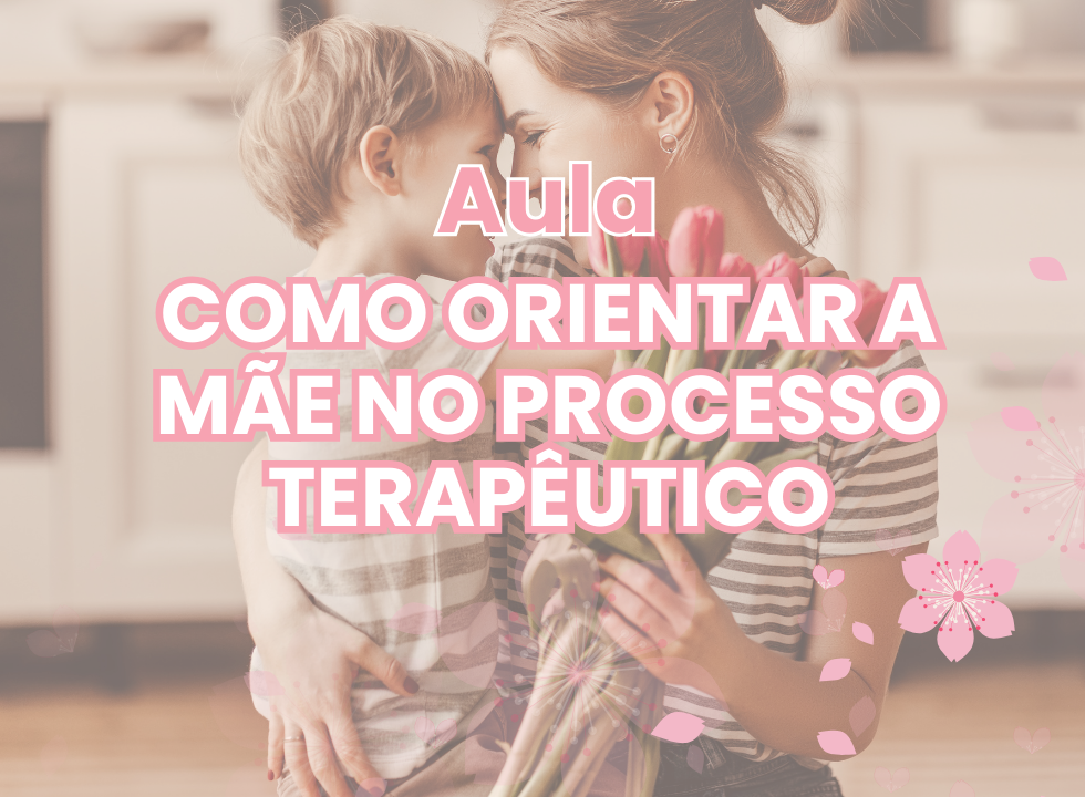 Aula - Como Orientar a Mãe - Order