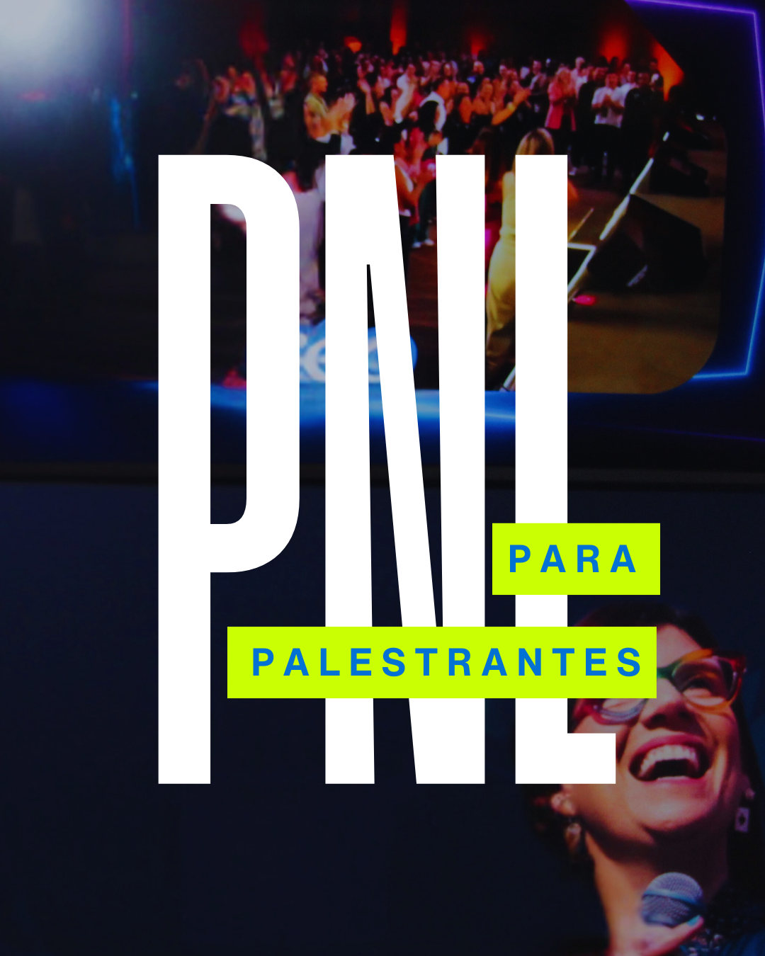PNL para PALESTRANTES - com Branca Barão - 20, 21 e 22/11/2025