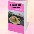 E-book Bolos Saborosos e sem Glúten