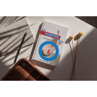 Com Diabetes e Sem Limites: Um Guia para Viver com Força e Alegria