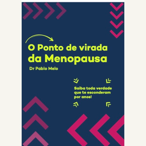 O Ponto de Virada da Menopausa - Livro Digital Dr. Pablo Melo