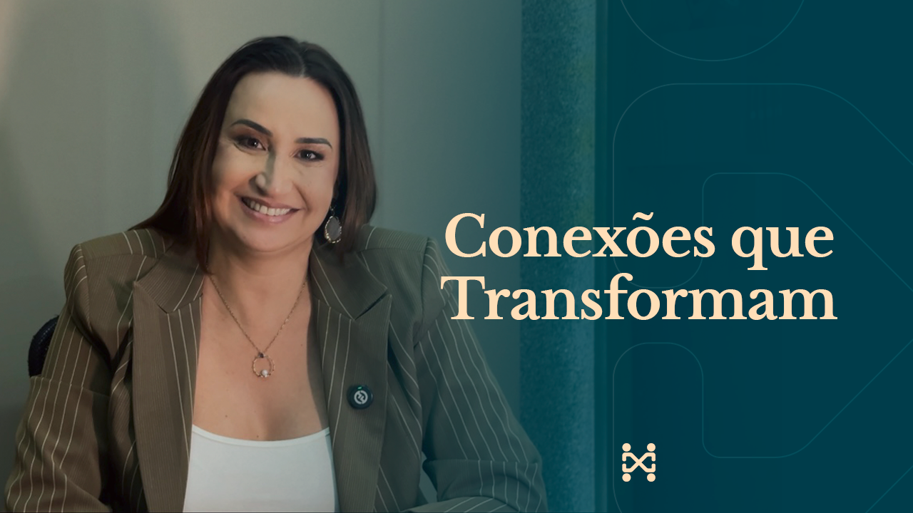 CONEXÕES QUE TRANSFORMAM 