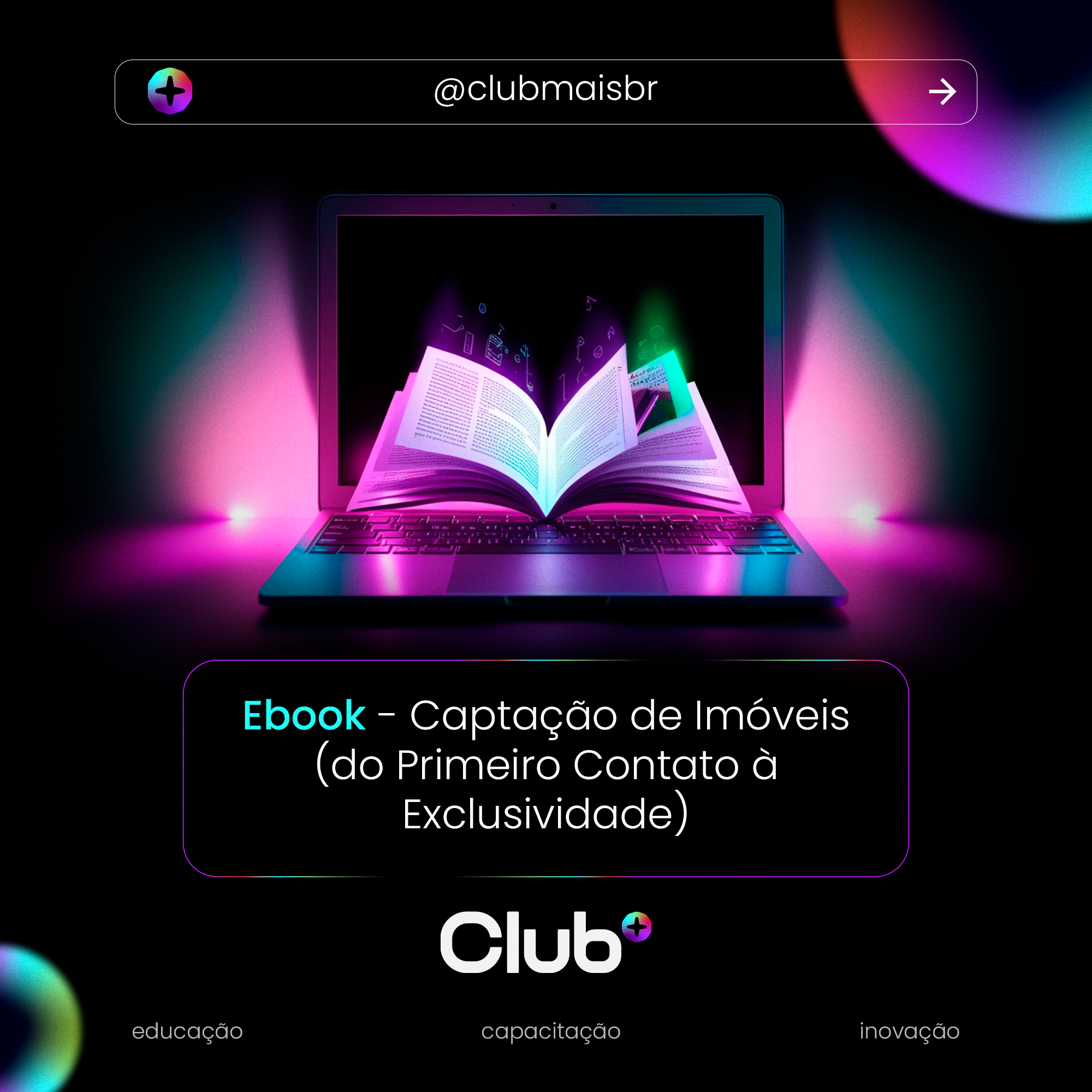 eBook Captação de Imóveis: Do Primeiro Contato à Exclusividade