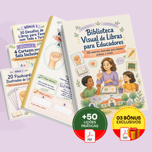 Biblioteca Visual de Libras para Educadores - Completo