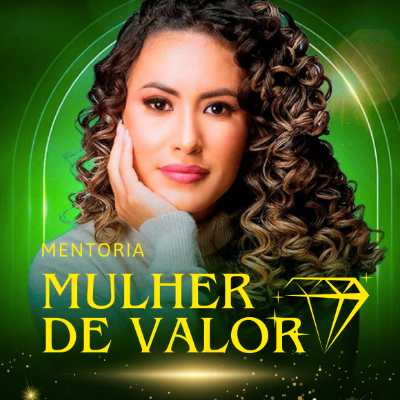MULHER DE VALOR
