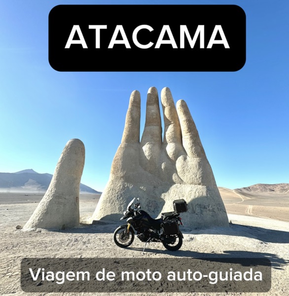 Roteiro de Viagem de Moto: Atacama - 16 dias ou mais