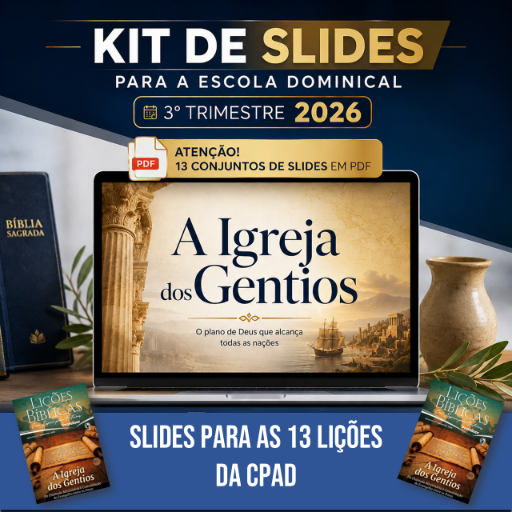Kit de Slides Escola Dominical 3° Trimestre 2026: A Igreja dos Gentios