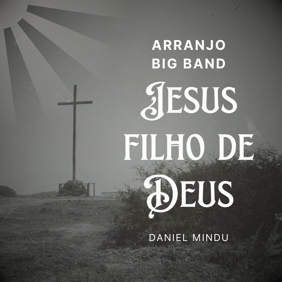 Arranjo Jesus Filho de Deus - BIG BAND