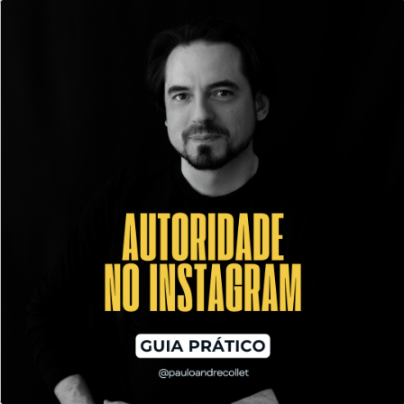  Guia - 12 Passos para se tornar Autoridade no Instagram