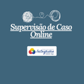 Supervisão de Caso Online - Ouvinte