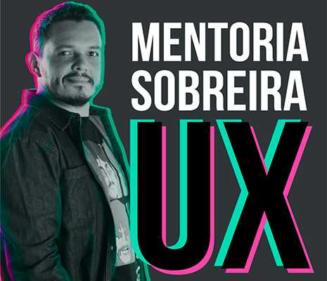 MENTORIA SOBREIRA UX - PLANO DESIGNER PLENO