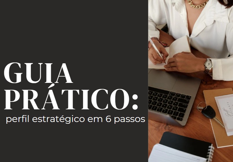 Guia prático: 6 passos para um perfil estratégico que vende no Instagram