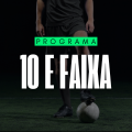 Programa 10 e Faixa