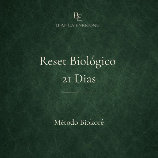 Método Biokorê - Reset Biológico 21 Dias