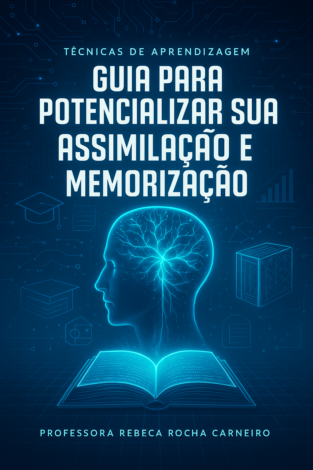[Ebook] Técnicas de Aprendizagem: Guia para potencializar sua assimilação e memorização