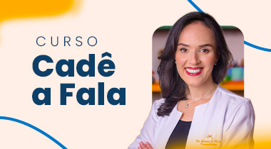 Cadê a fala?