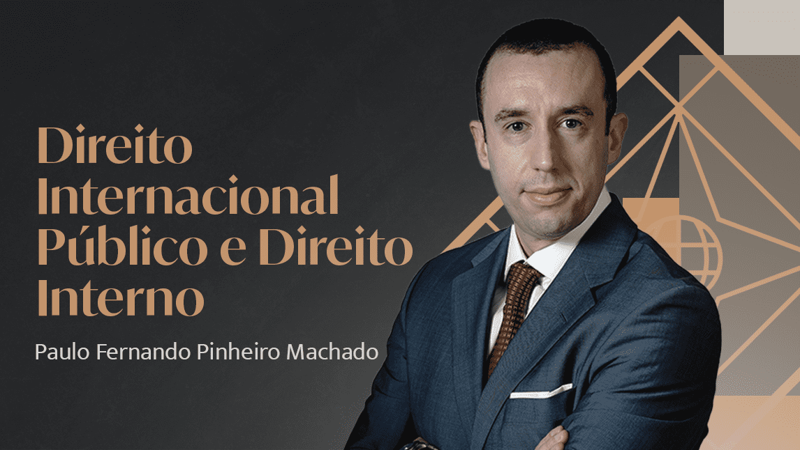 Direito Internacional Público e Direito Interno