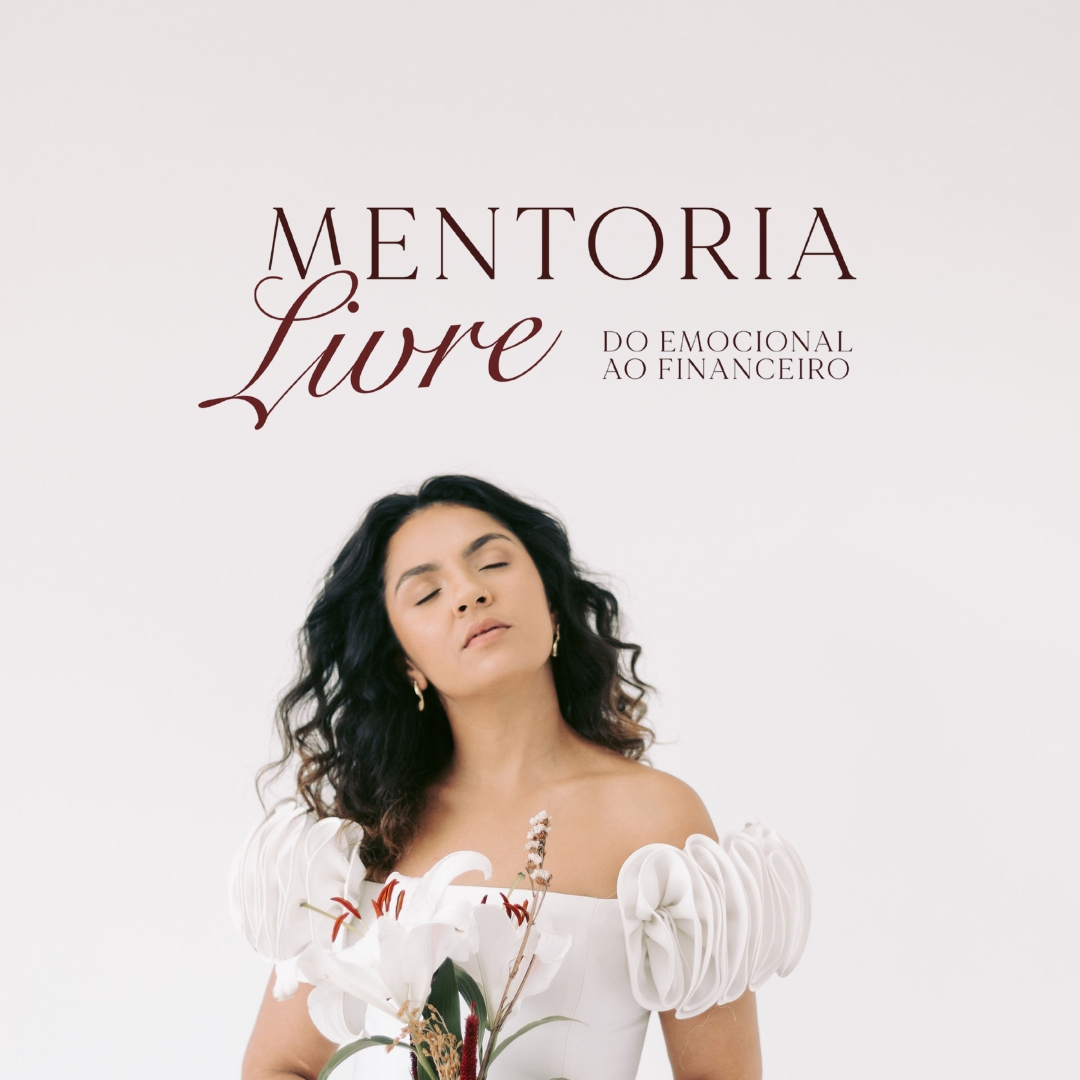 Mentoria LIVRE: do emocional ao financeiro