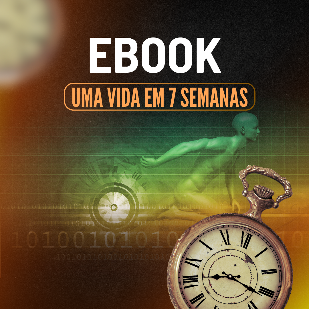 Uma Vida em 7 Semanas - Primeiros passos no Método Alma-Soma®