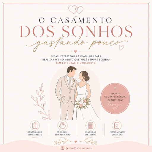 O Casamento dos Sonhos Gastando Pouco 3.0