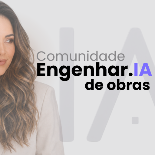 Comunidade Engenhar.IA de obras