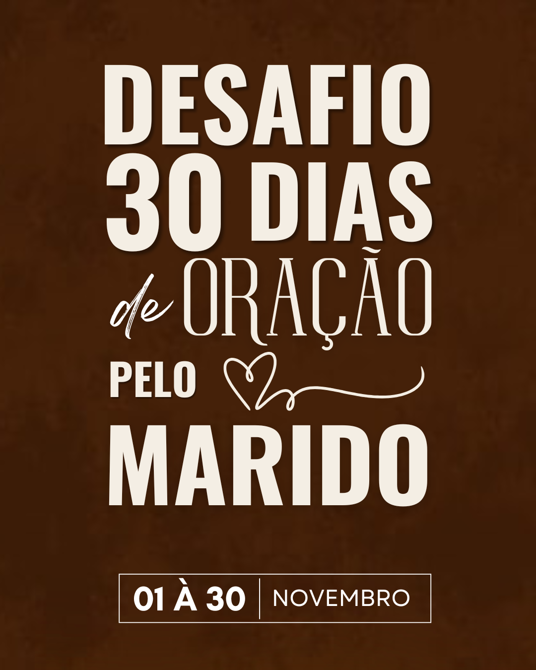 DESAFIO 30 DIAS DE ORAÇÃO PELO MARIDO