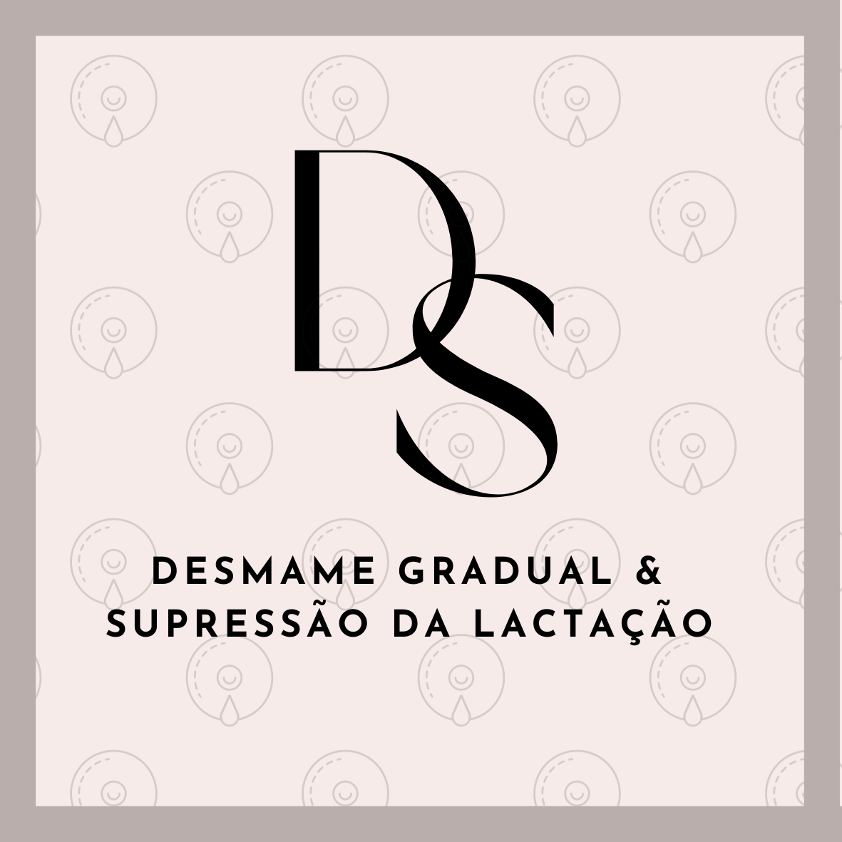 Curso Online Desmame gradual e Supressão da Lactação