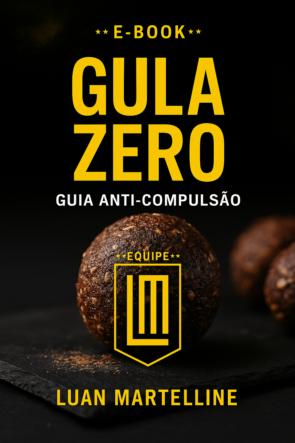 GULA SOB CONTROLE - RECEITAS INTELIGENTES Como Vencer a Compulsão por Doces e Retomar o Comando do Seu Corpo – Sem Cortar Tudo Que Você Ama