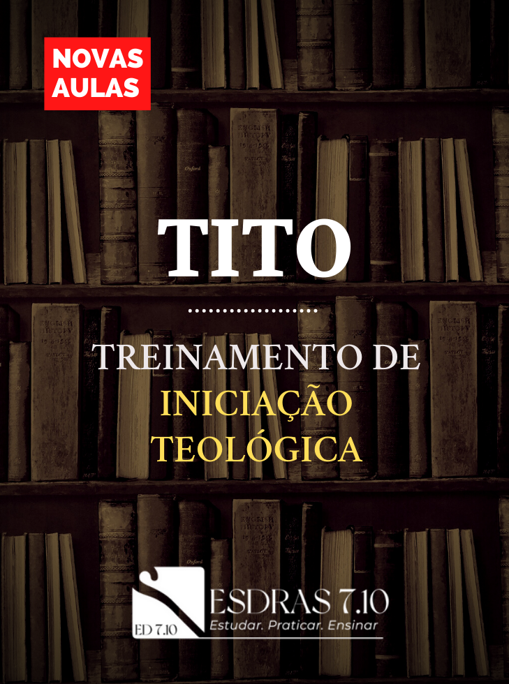 TITO - Treinamento de Iniciação Teológica