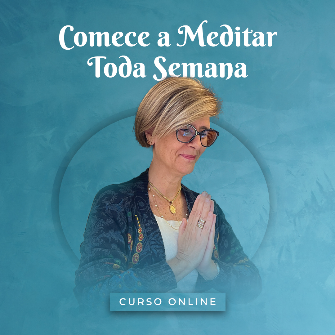 Comece a Meditar Toda Semana (Mesmo Com Rotina Corrida, Pensamentos Acelerados e Baixa Concentração)