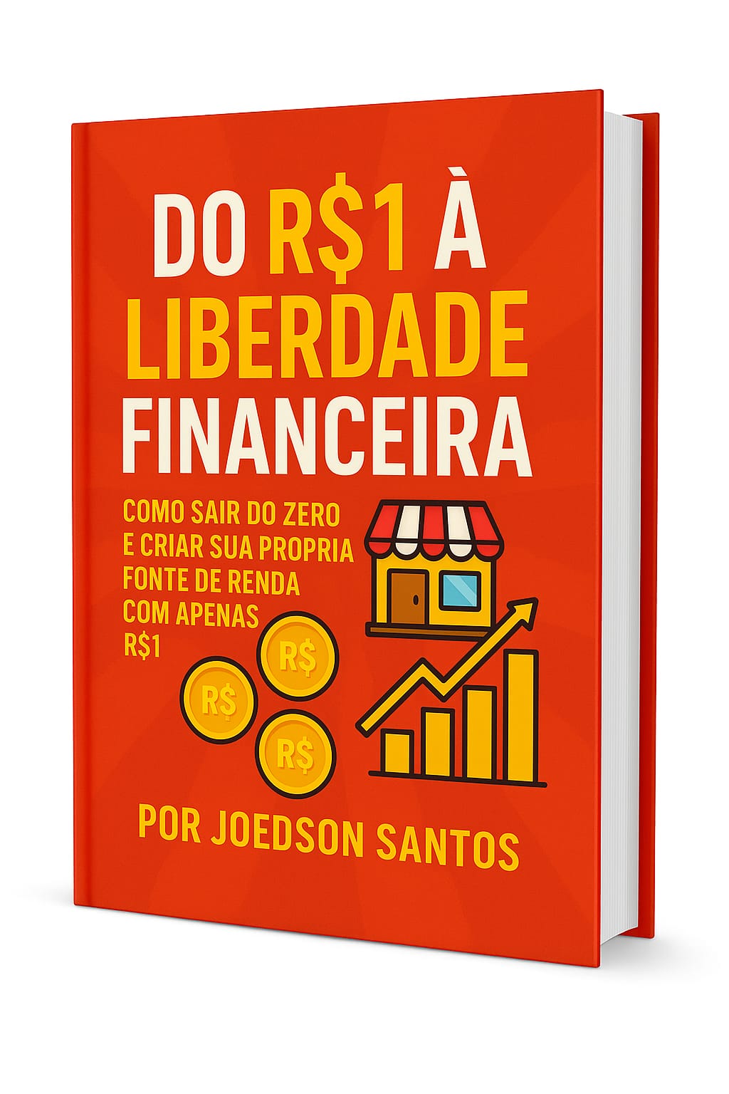 DO R$ 1 A LIBERDADE FINANCEIRA