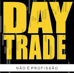 Day Trade Não é Profissão - Dionatan Ertal