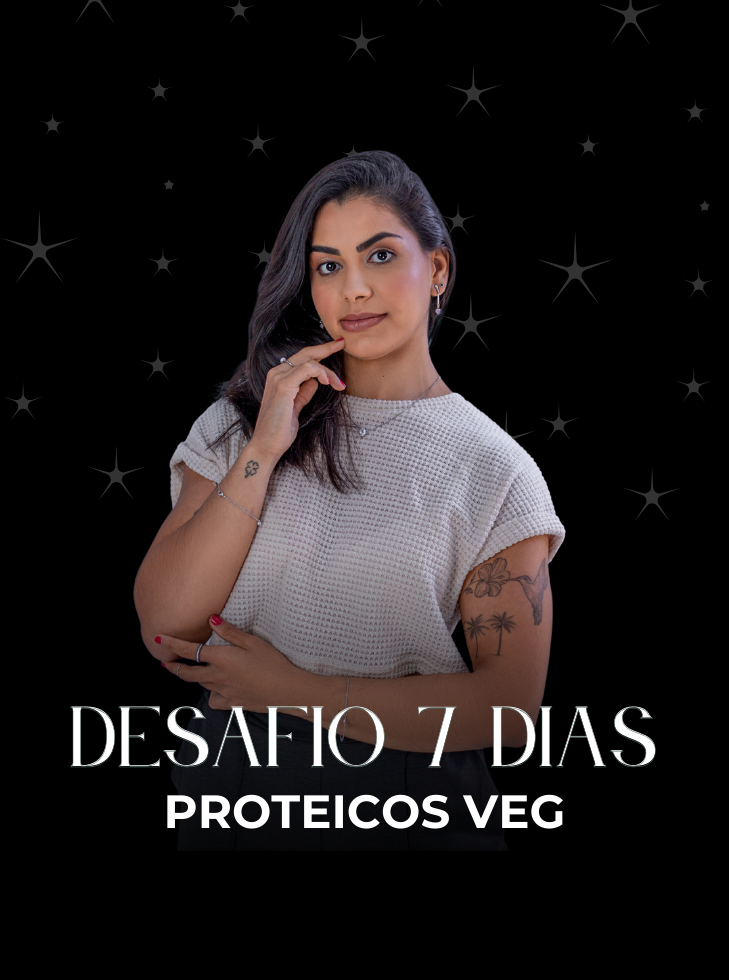 Desafio 7 dias Proteicos Veg