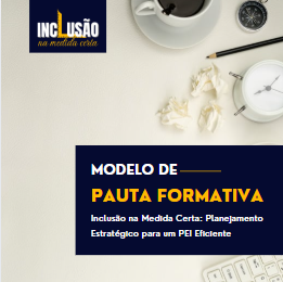 Pauta Formativa - Passo a Passo para o PEI