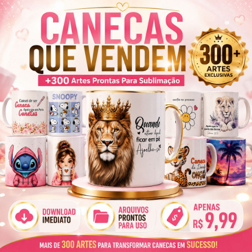 Canecas que Vendem +300 Artes Prontas Para Sublimação