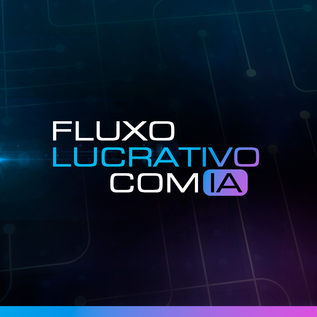 Fluxo Lucrativo com IA
