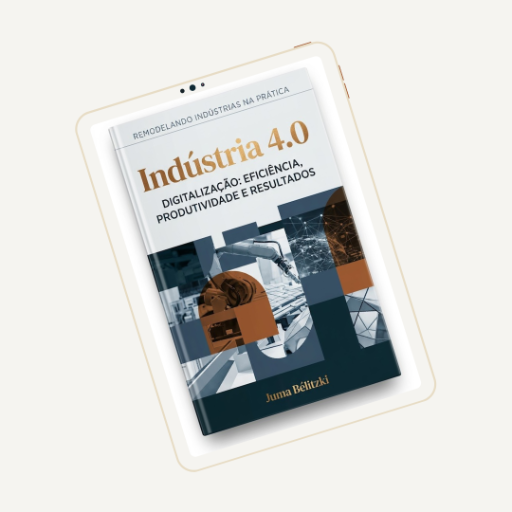 Ebook Remodelando Indústrias na Prática - Indústria 4.0