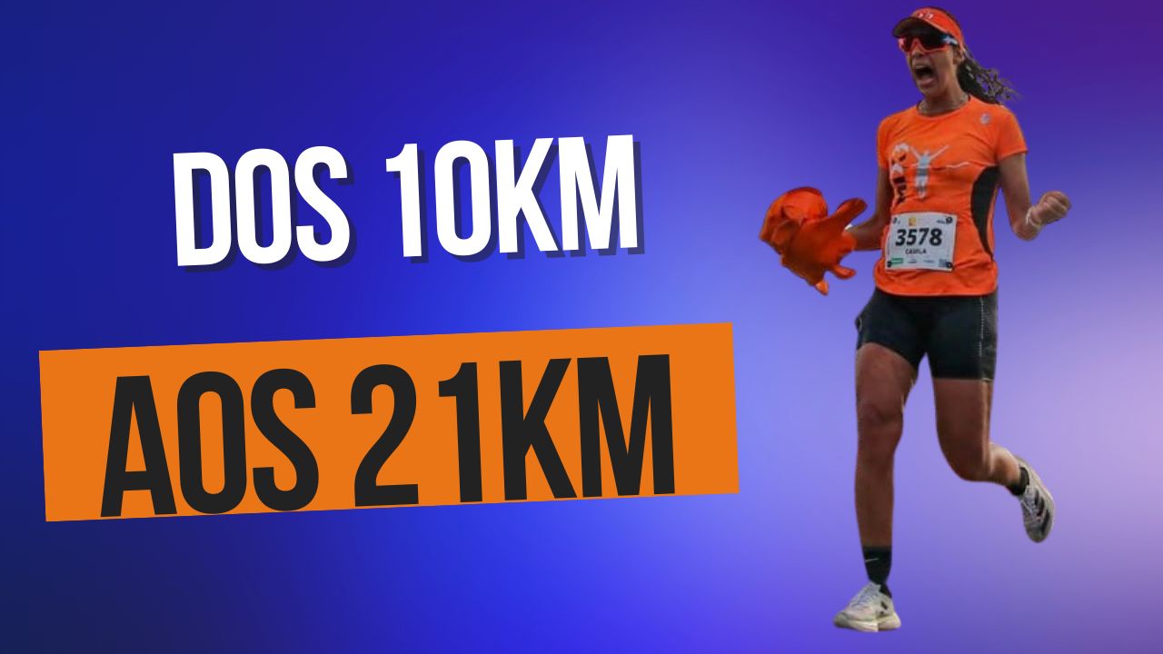 Dos 10km aos 21km