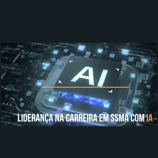 LANÇAMENTO LIDERANÇA NA CARREIRA EM SSMA COM IA