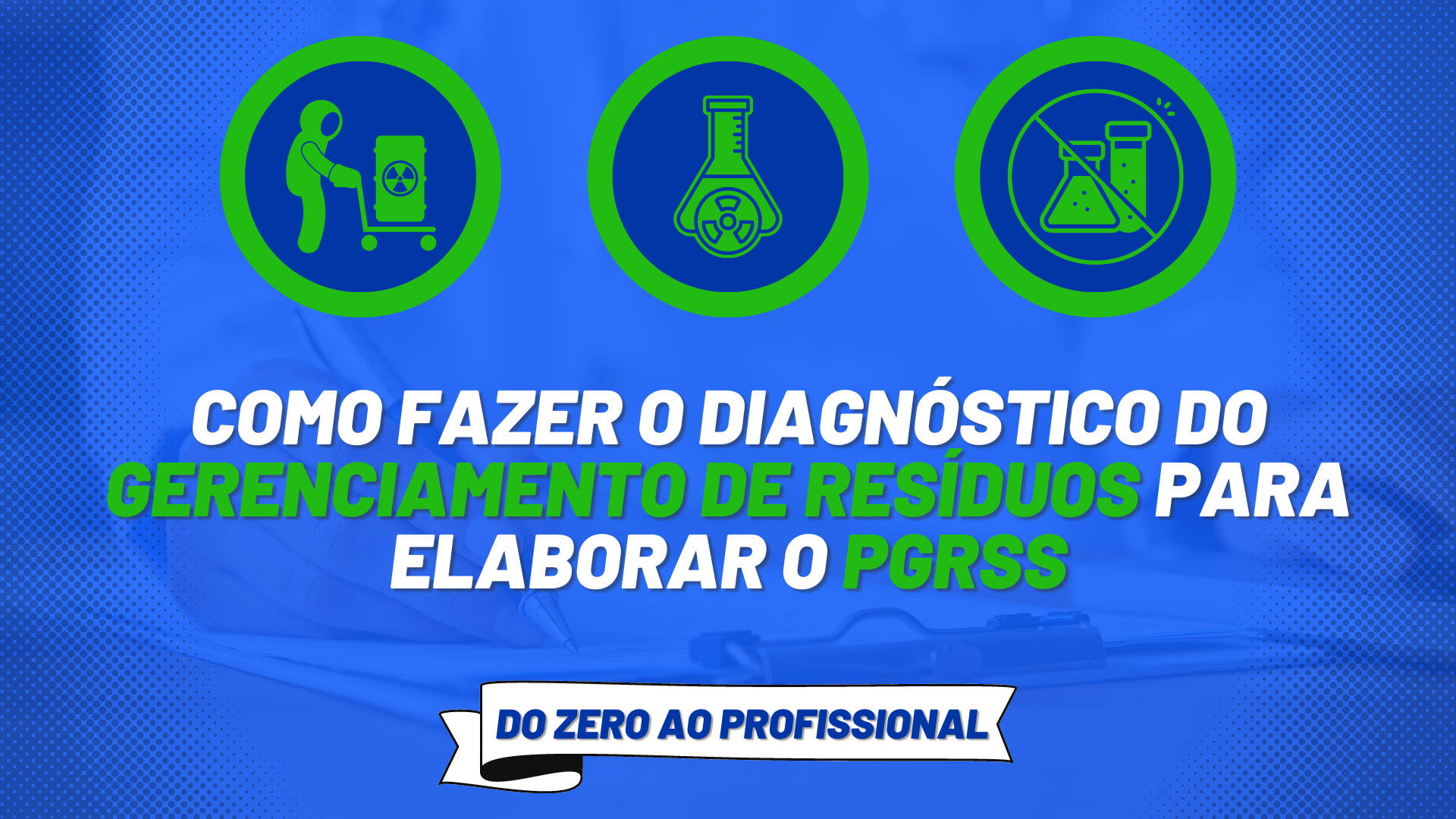 Como fazer o diagnóstico do gerenciamento de resíduos para elaborar o PGRSS