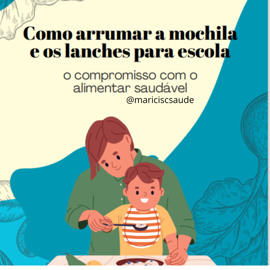 Guia como arrumar a mochila e os lanches para escola