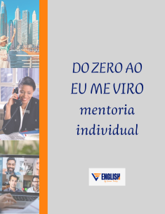 DO ZERO AO EU ME VIRO + MENTORIA INDIVIDUAL + BÔNUS