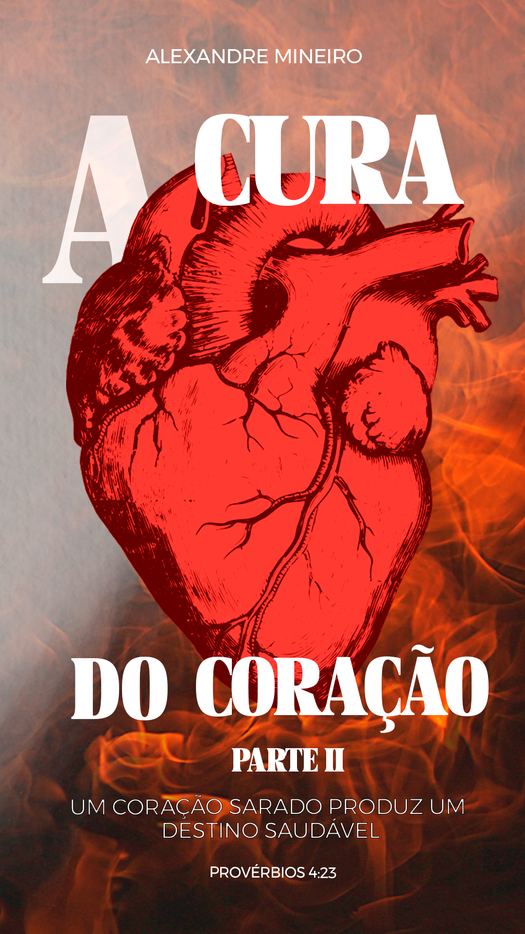 A Cura do Coração: Parte II