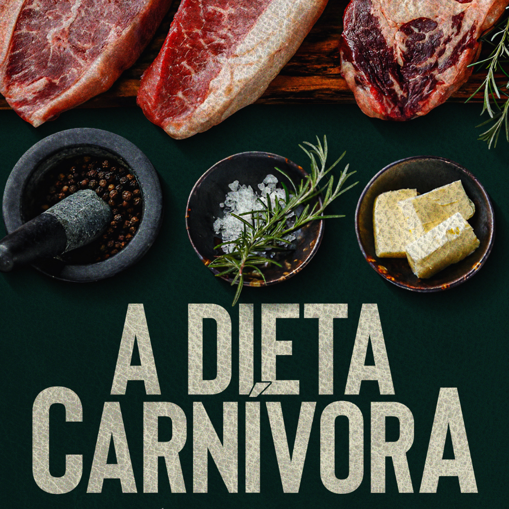 Guia: A Dieta Carnívora do Dr. Alexandre Duarte.