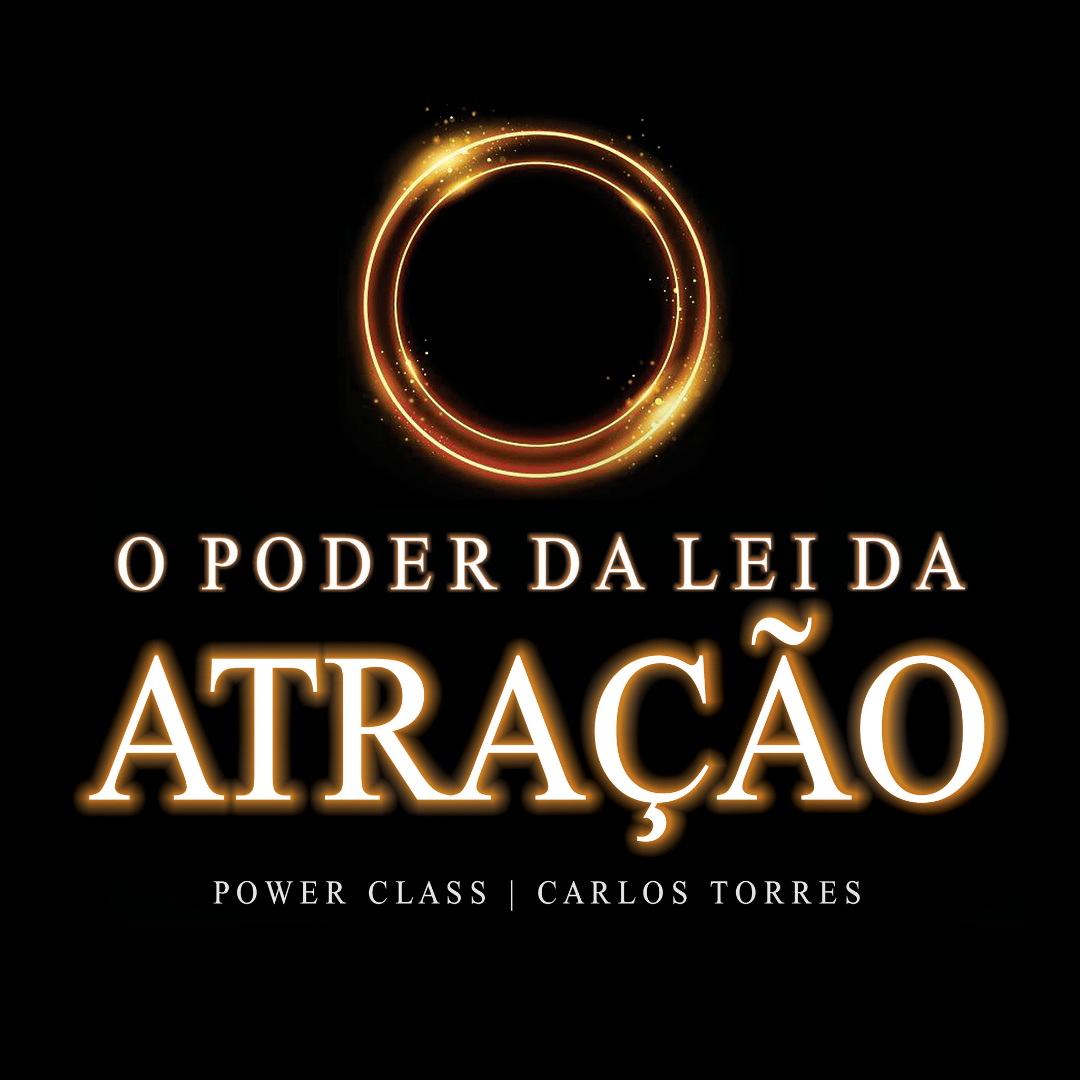 POWER CLASS | O Poder da Lei da Atração