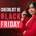 Checklist de Black Friday 23