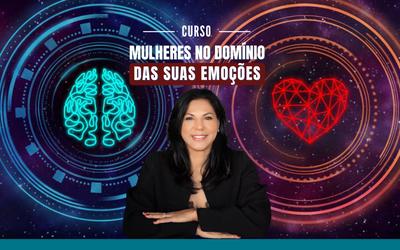 Mulheres no Domínio das suas Emoções