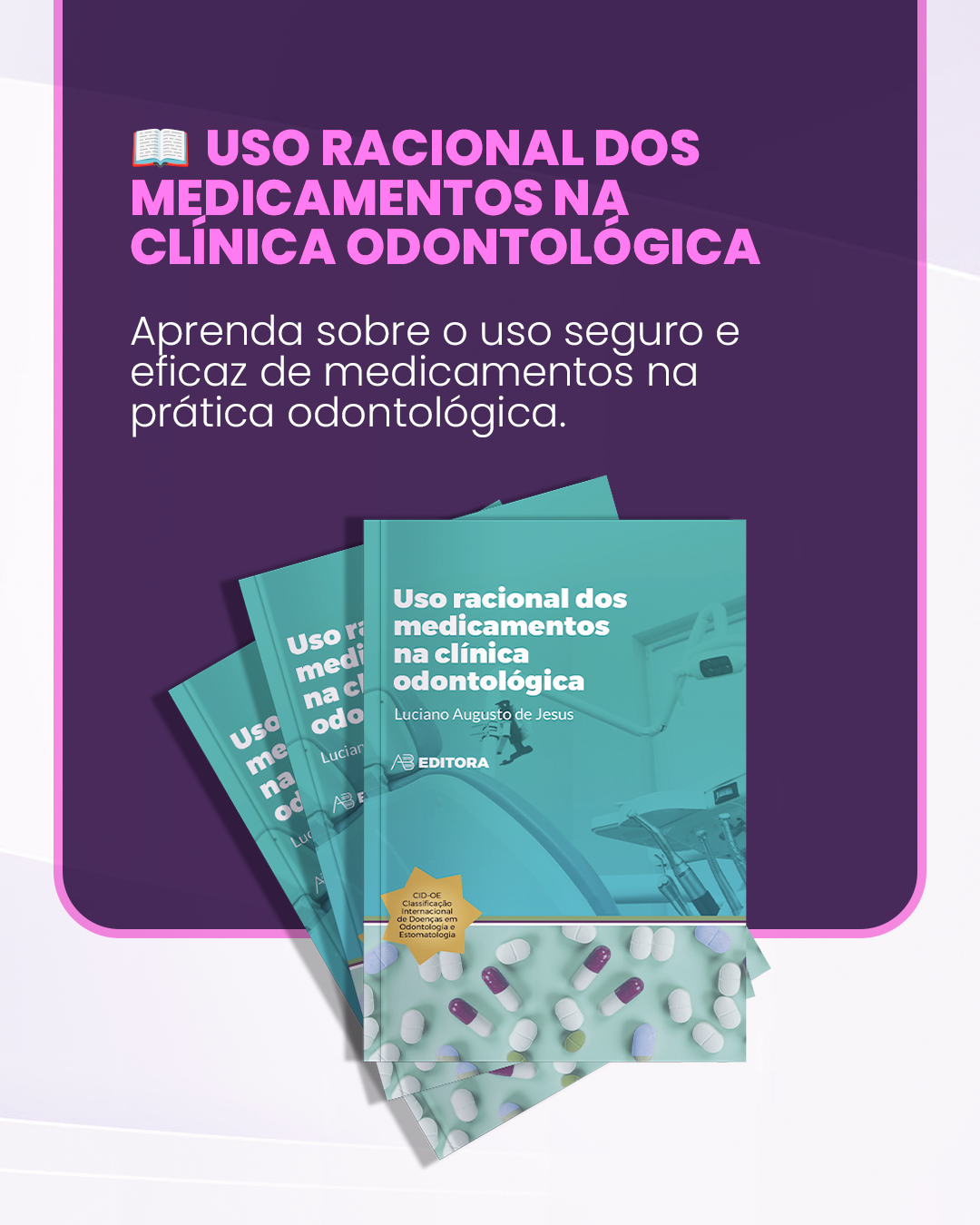 USO RACIONAL DOS MEDICAMENTOS NA CLÍNICA ODONTOLÓGICA
