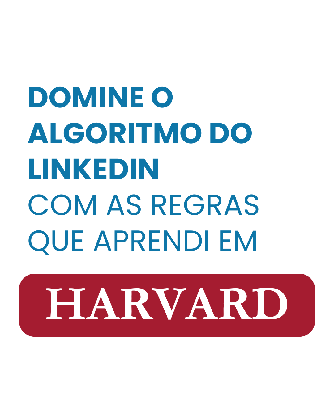 Domine o Algoritmo do Linkedin