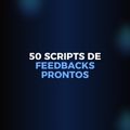 50 Scripts de Feedbacks Prontos